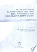 Análisis por elementos finitos del proceso de regeneración ósea
