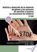 Análisis y detección de la violencia de género y los procesos de atención a mujeres en situaciones de violencia 2.ª edición