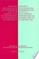 Análisis y evaluación del rendimiento BUP/COU en el distrito universitario de Extremadura en el decenio 75/85