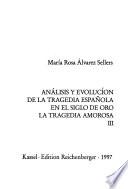 Análisis y evolución de la tragedia española en el Siglo de Oro