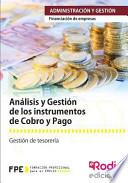 Analisis Y Gestion de Los Instrumentos de Cobro Y Pago. Financiacion de Empresas