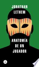 Anatomía de un jugador / A Gambler's Anatomy