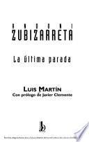 Andoni Zubizarreta, la última parada