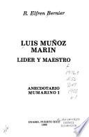 Anecdotario mumarino: Luis Muñoz Marín, líder y maestro
