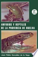 Anfibios y reptiles de la provincia de Huelva