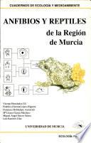 Anfibios y Reptiles de la Región de Murcia