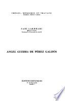 Angel Guerra de Pérez Galdós