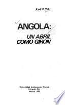 Angola, un abril como Girón