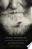 Libro Animal Sensibility and Inclusive Justice in the Age of Bernard Shaw