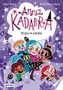 Libro Anna Kadabra 12. Brujos en pañales