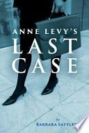 Anne Levy's Last Case