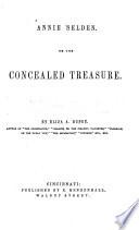 Annie Selden, Or, The Concealed Treasure