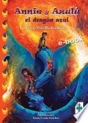Annie y Azulú, el dragón azul