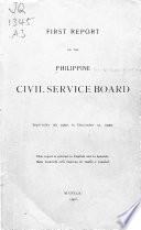 Annual Report of the Philippine Civil Service Board to the Civil Governor of the Philippine Islands and the United States Philippine Commission for the Year Ended ...