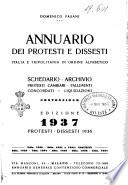 Annuario dei protesti e dissesti di tutta Italia e Tripolitania in ordine alfabetico protesti cambiari, fallimenti, concordati, liquidazioni, contenzioso