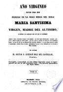 Año Virgineo cuyos días son finezas de la gran Reina del Cielo Maria Santísima