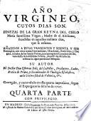 Año virgineo, cuyos días son finezas de ... María Santísima Virgen ... sucedidas en aquellos mismos días que se refieren