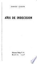 Años de indecisión