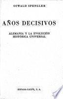 Años decisivos
