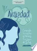 Ansiedad - Estudio bíblico con videos para mujeres