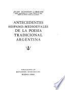 Antecedentes hispano-medioevales de la poesía tradicional argentina