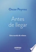 Antes de llegar