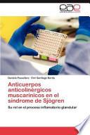 Anticuerpos Anticolinérgicos Muscarínicos en El Síndrome de Sjögren