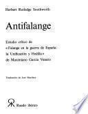Antifalange, estudio crítico de Falange en la guerra de España, la unificación y Hedilla de Maximiano García Venero