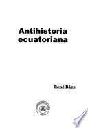 Antihistoria ecuatoriana