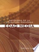 Antologia de la Literatura Espanola: Edad Media