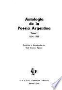 Antología de la poesía argentina: 1604-1918