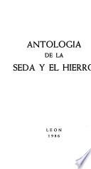 Antología de la seda y el hierro