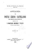 Antología de poetas líricos castellanos desde la formación del idioma hasta nuestros días
