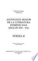 Antología mayor de la literatura dominicana, siglos XIX y XX.