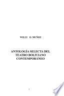 Antología selecta del teatro Boliviano contemporáneo