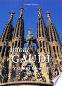 Antoni Gaudí y obras de arte