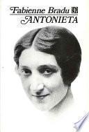 Antonieta, 1900-1931