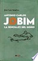 Antonio Carlos Jobim: la sencillez del genio