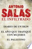 Antonio Salas. El infiltrado (Pack)