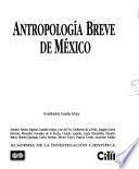 Antropología breve de México