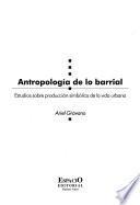 Antropología de lo barrial