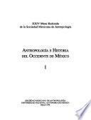 Antropología e historia del occidente de México
