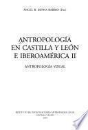 Antropología en Castilla y León e Iberoamérica: Antropología visual