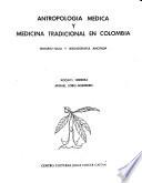 Antropología médica y medicina tradicional en Colombia