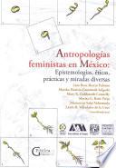 Antropologías feministas en México