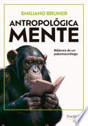 Antropológica Mente