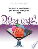 Anuario de estadísticas por entidad federativa 2011