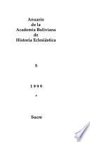 Anuario de la Academia Boliviana de Historia Eclesiástica