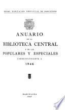 Anuario de la Biblioteca Central y de las populares y especiales correspondiente a ...