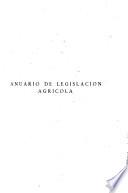 Anuario de legislación agricula
